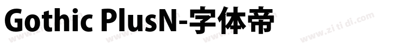 Gothic PlusN字体转换